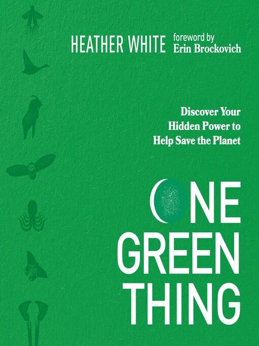 Title details for One Green Thing by Heather White - Available